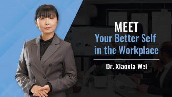 Meet Your Better Self in the Workplace